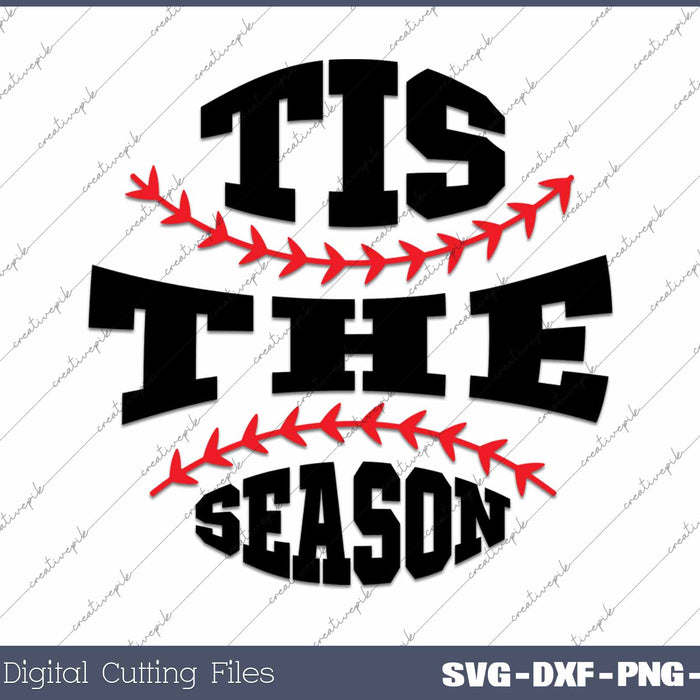 Tis The Season Baseball SVG PNG Cutting Printable Files