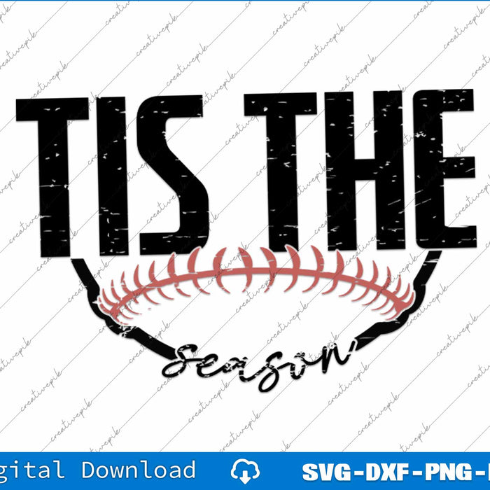 Tis The Season Baseball Season SVG PNG Cutting Printable Files