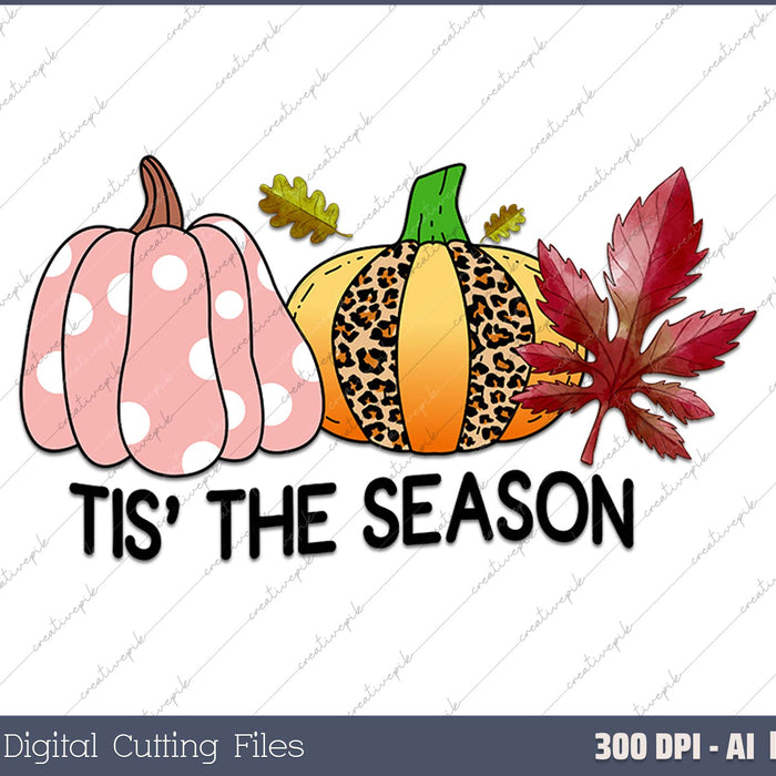 Tis the season Leopard Pumpkin AI PNG Sublimation File