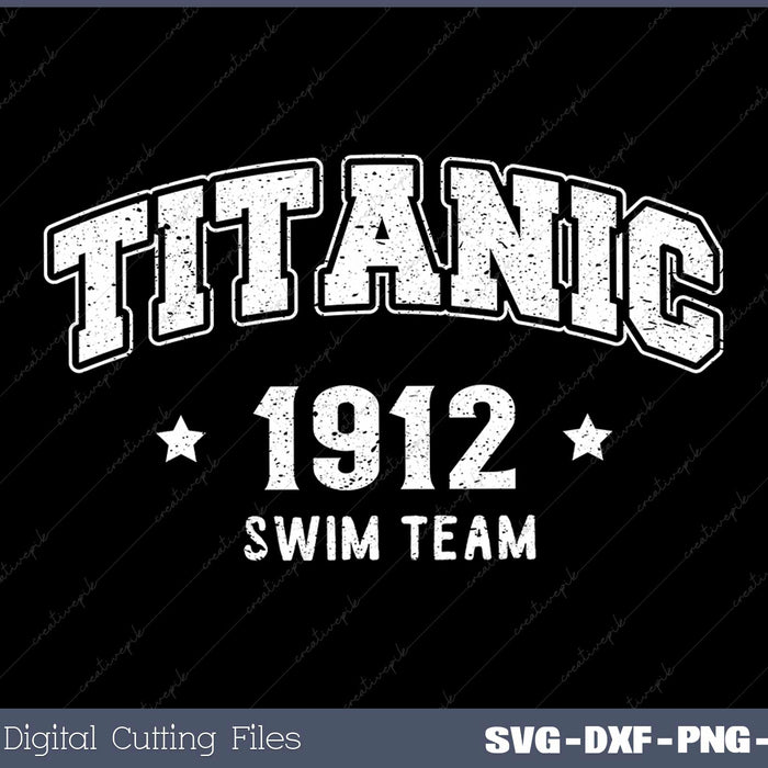 Titanic Swim Team SVG Cricut Printable File