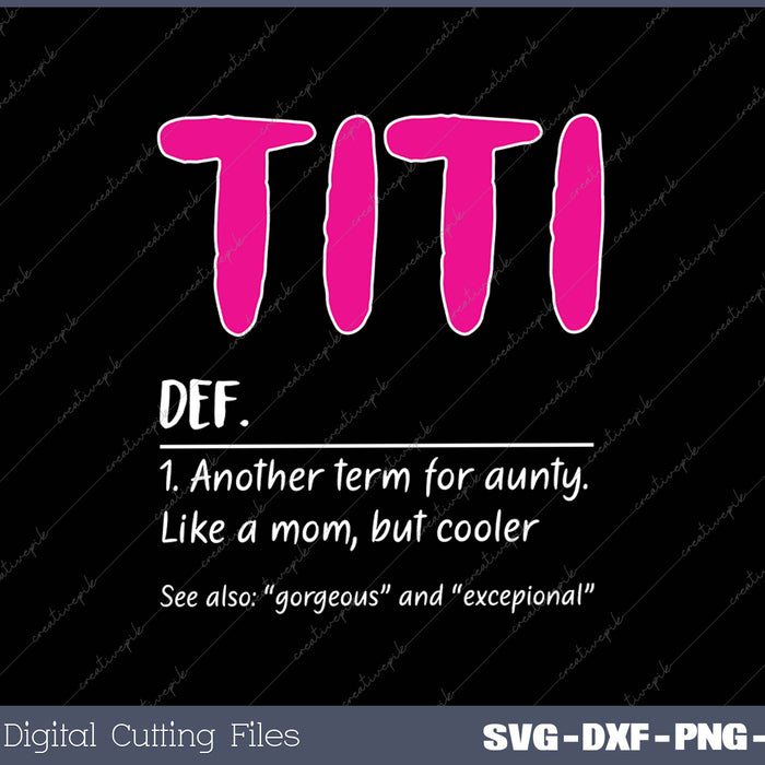 Titi Definition SVG PNG Cutting Printable Files