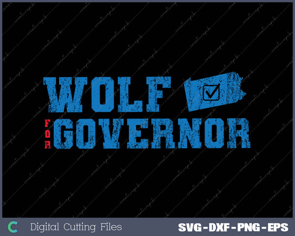 Tom Wolf For Governor 2025 Pennsylvania Election SVG PNG Cutting Printable Files