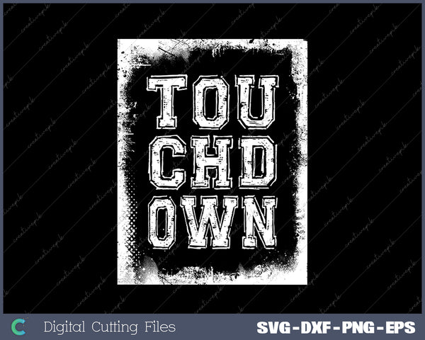 Funny Touchdown Season SVG PNG Cutting Printable Files