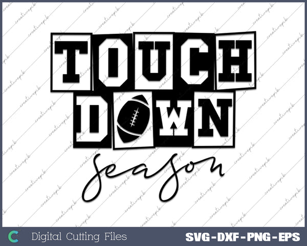 Touchdown Season SVG PNG Cutting Printable Files