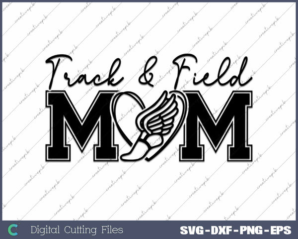 Track And Field Mom SVG PNG Cutting Printable Files