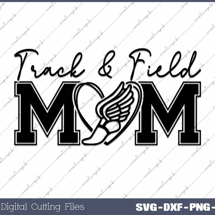 Track And Field Mom SVG PNG Cutting Printable Files