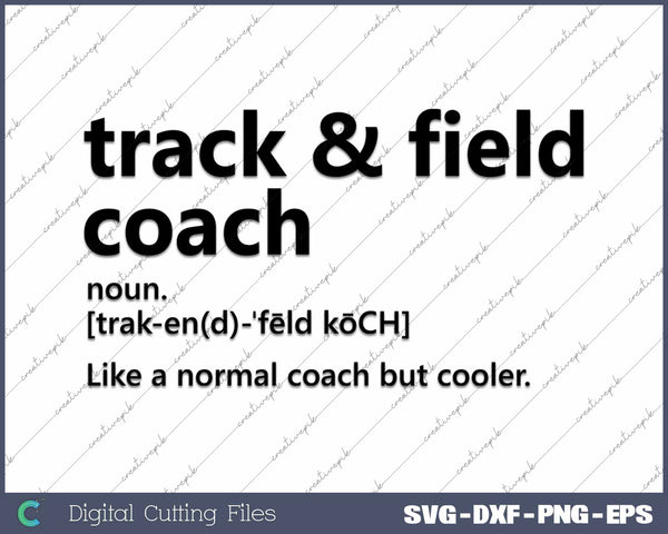 Track Field Coach Definition SVG PNG Cutting Printable Files