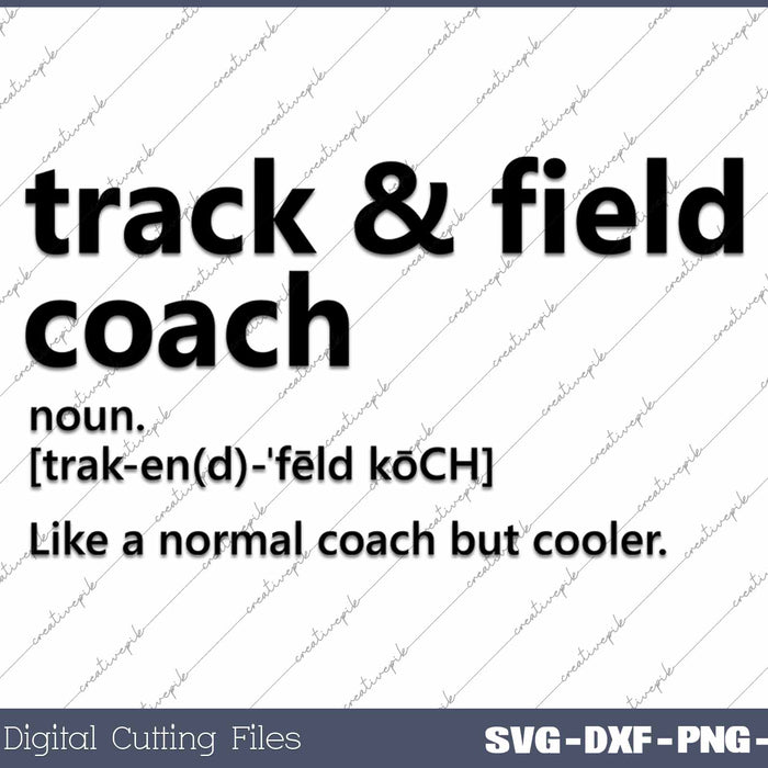 Track Field Coach Definition SVG PNG Cutting Printable Files