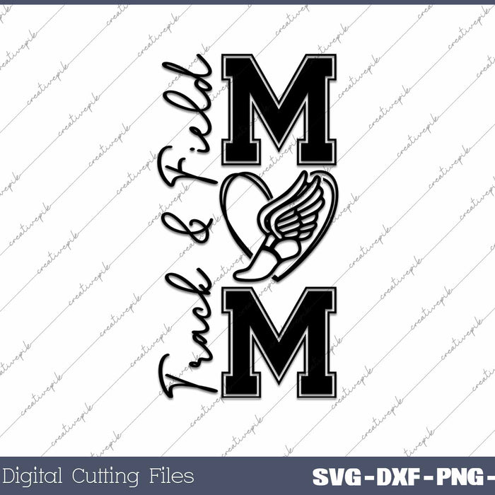 Track And Field Mom Sports Mom SVG PNG Cutting Printable Files