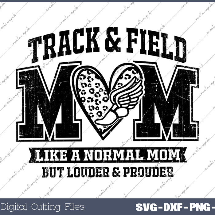 Track and Field Mom Track Field Mom SVG PNG Cutting Printable Files