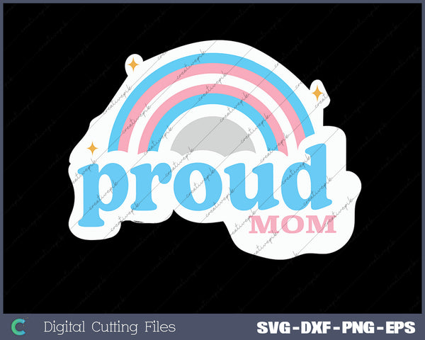 Transgender Proud Mom SVG PNG Cutting Printable Files