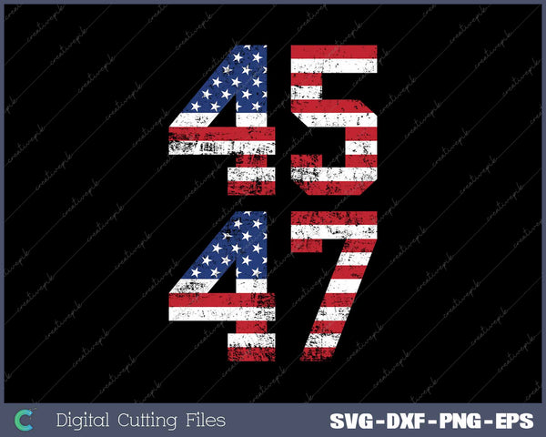 Trump 2024 45 47 Vintage USA SVG PNG Cutting Printable Files