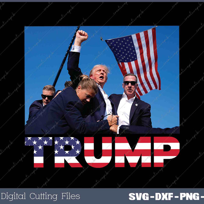 Trump 2024 Donald Trump Election Rally SVG PNG Printable Files