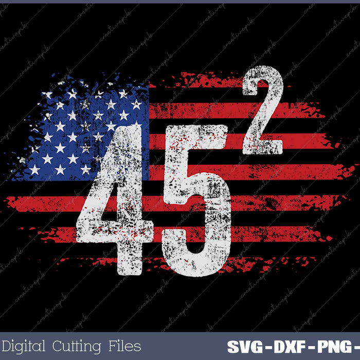 Trump 2024 Flag 45 Squared Two Terms Election American