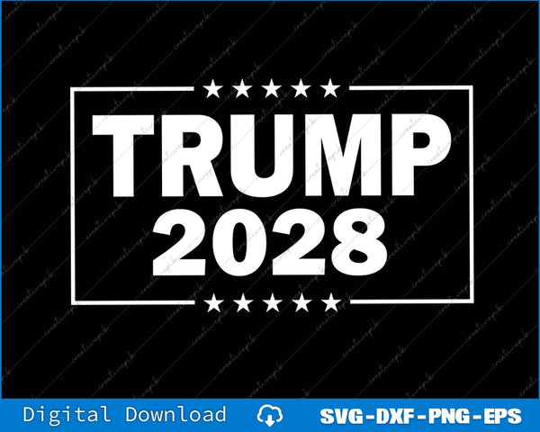 Trump 2028, american president SVG PNG Cutting Printable Files