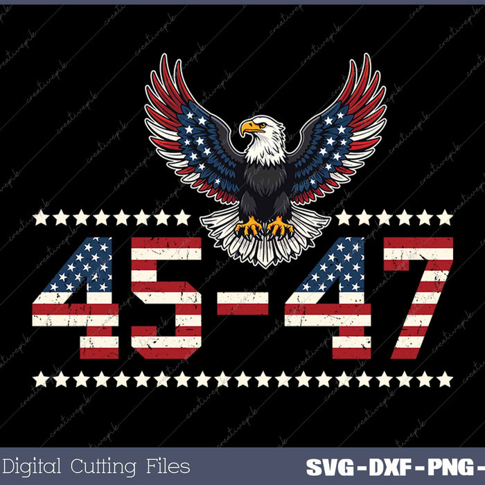 Trump 45 47 American Flag SVG PNG Cutting Printable Files