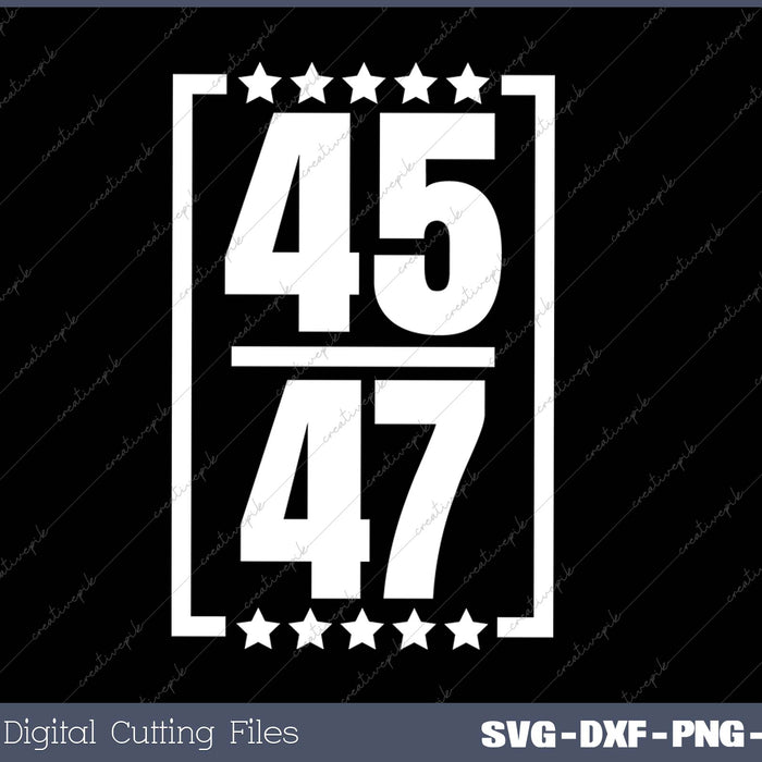 Trump 45 47 Bold 2025 Decal, Trump SVG PNG Cutting Printable Files