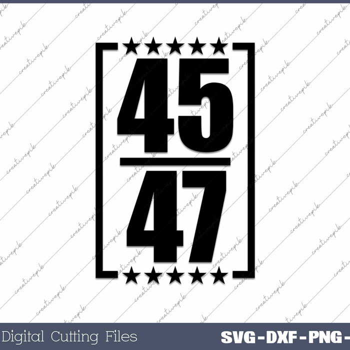 Trump 45 47 Conservative Republican Decal SVG PNG Cutting Printable Files