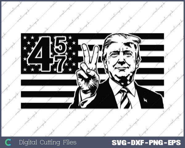 Trump 45 47 Peace Sign USA Flag SVG PNG Cutting Printable Files