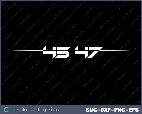 Trump 45 47 Trump Retro Futuristic SVG PNG Cutting Printable Files