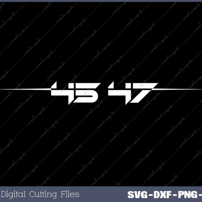 Trump 45 47 Trump Retro Futuristic SVG PNG Cutting Printable Files