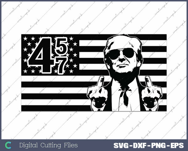 Trump 45 47 USA Flag SVG PNG Cutting Printable Files