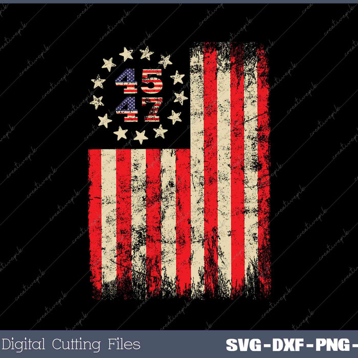 Trump 45 47 USA Flag Trump 2024 Take America Back SVG PNG Printable Files