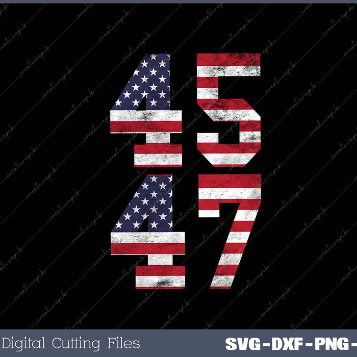 Trump 45th and 47th President Independence Day SVG PNG Cutting Printable Files