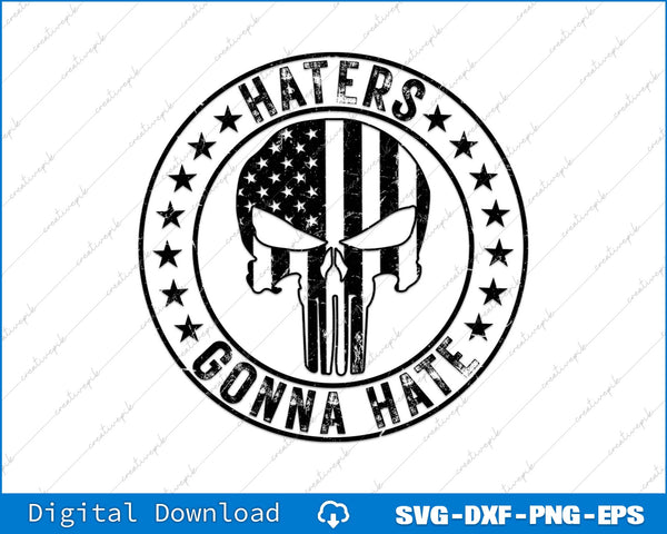 Trump Haters Gonna Hate Punisher Skull SVG PNG Printable Files