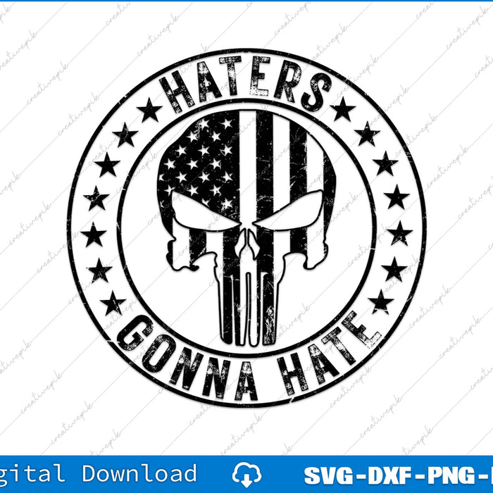 Trump Haters Gonna Hate Punisher Skull SVG PNG Printable Files