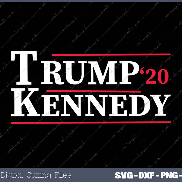 Trump Kennedy 20 SVG PNG Cutting Printable Files