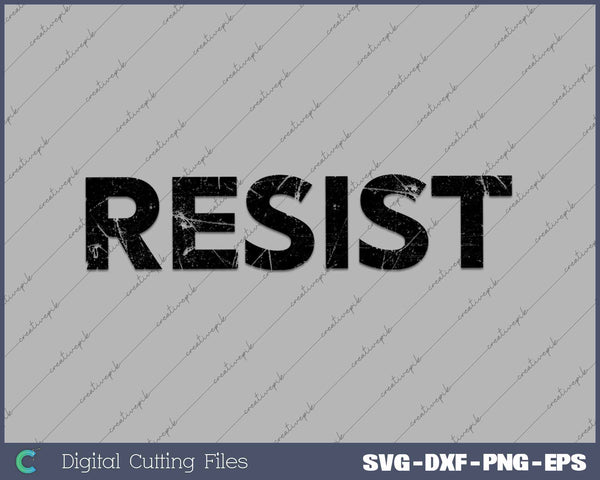 Trump Resist Anti Political SVG PNG Cutting Printable Files