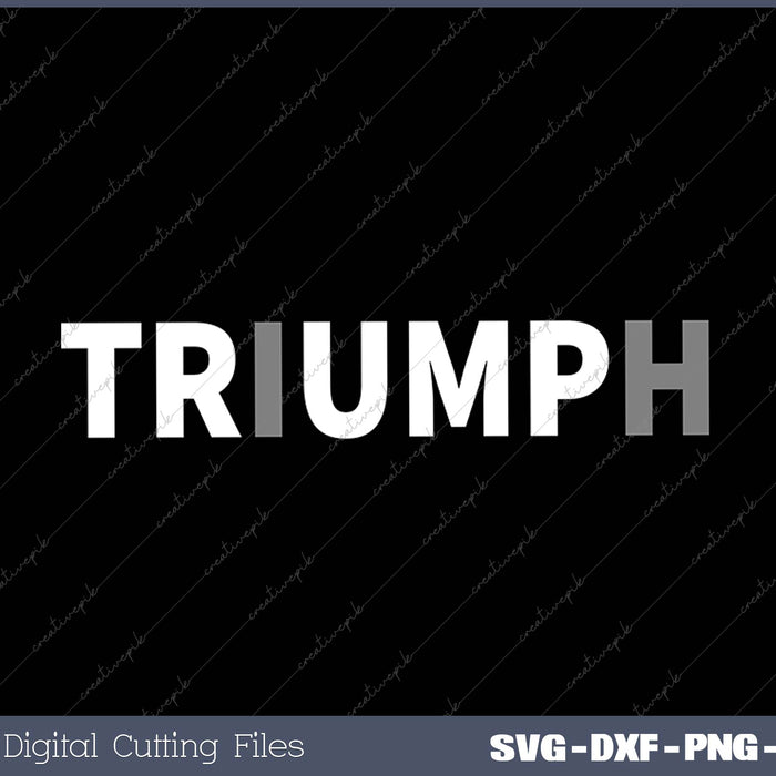 Trump Triumph SVG PNG Cutting Printable Files