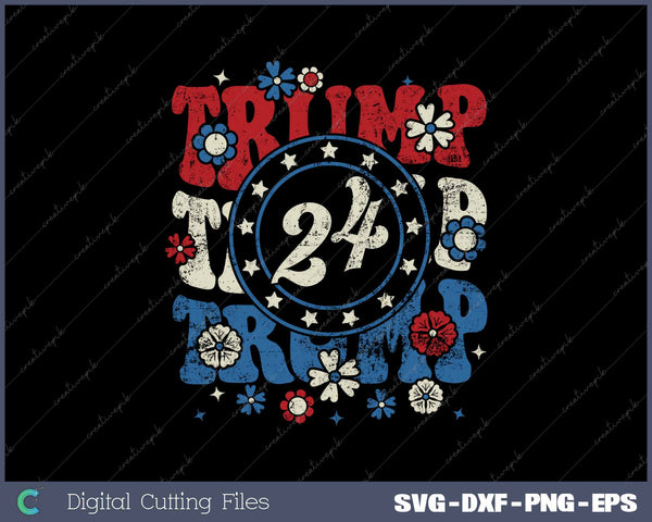 Trump Trump Trump 2024 Retro Groovy SVG PNG Printable Files