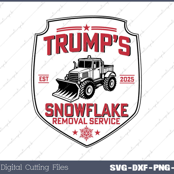 Trump's Snowflake Removal Service 2025 Patriotic SVG PNG Cutting Printable Files