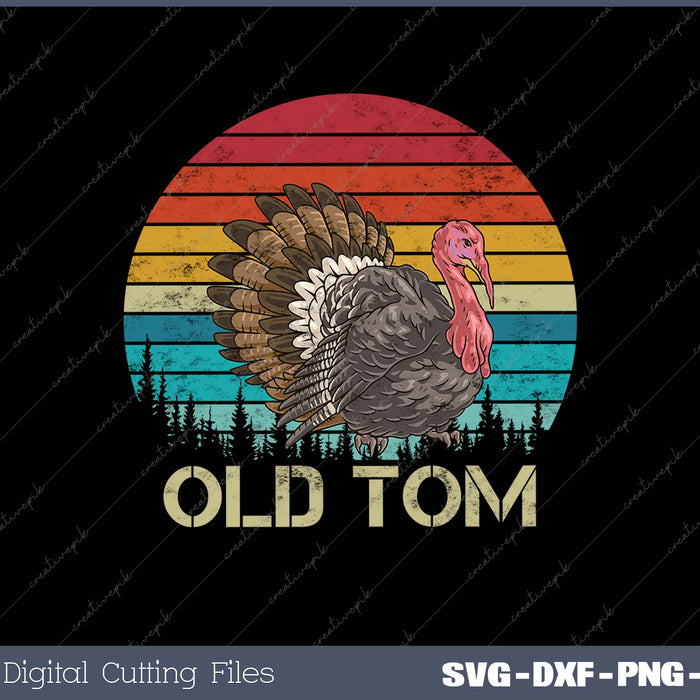 Turkey Hunting Old Tom Gobbler Turkey Hunting SVG PNG Cutting Printable Files