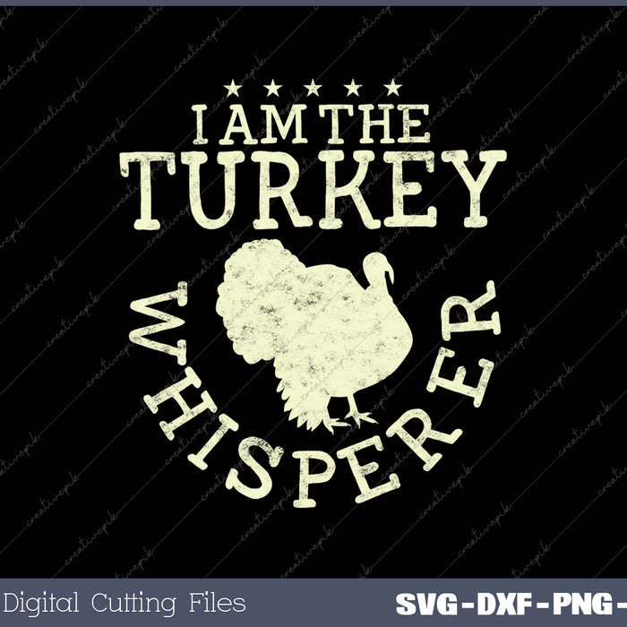 Turkey Whisperer Funny Hunting Season Call Gift SVG PNG Cutting Printable Files