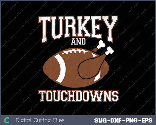 Turkey And Touchdowns For Thanksgiving Football 