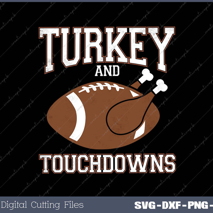 Turkey And Touchdowns For Thanksgiving Football 