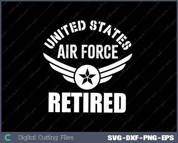 USAF Retired Air Force Military Retirement SVG PNG Cutting Printable Files