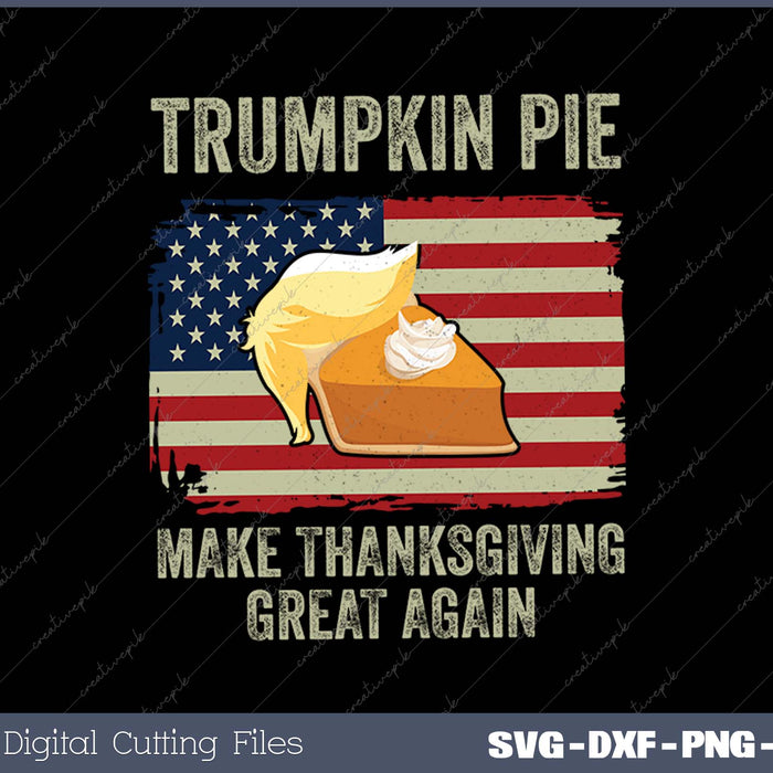 USA Flag Trumpkin Pie Make Thanksgiving SVG PNG Cutting Printable Files