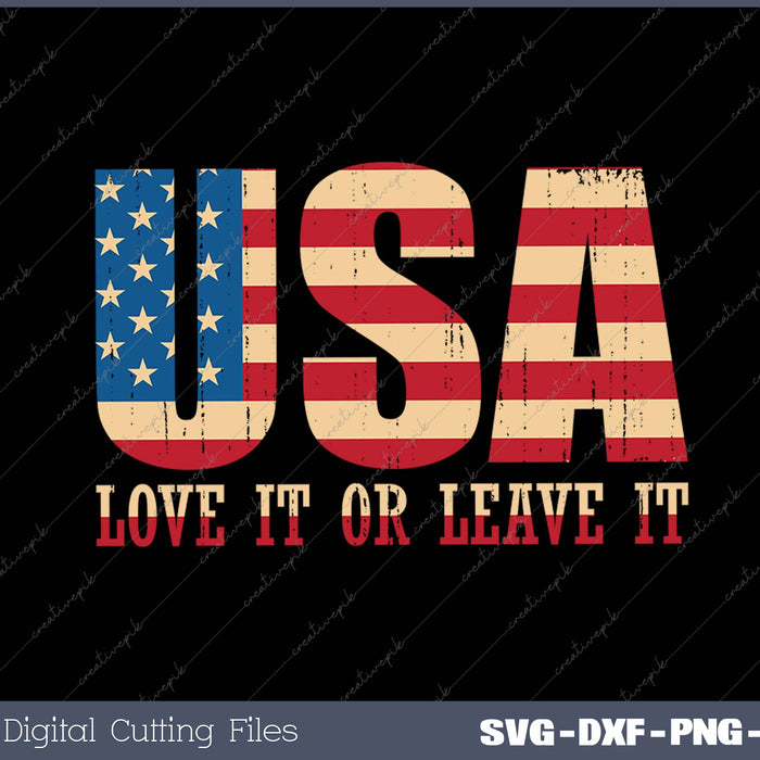 USA Love It Or Leave It SVG PNG Cutting Printable Files