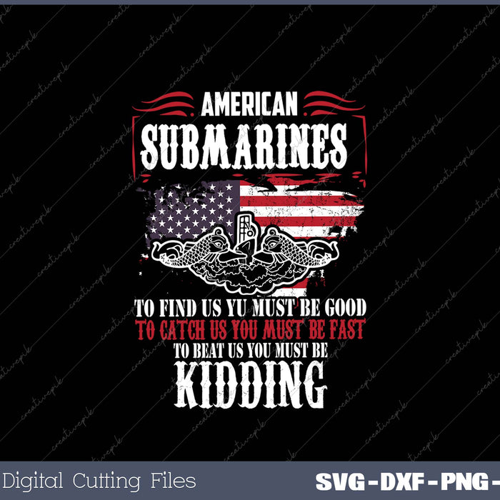 Military Submarine Veteran Gift US Submarine Stay Longer 