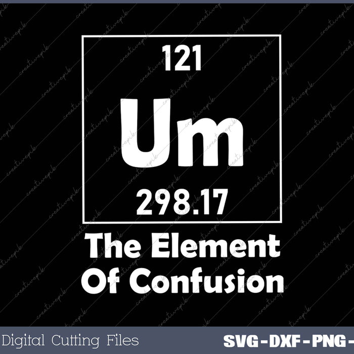 Um The Element Of Confusion Einstein Chemistry Tee FUNNY 