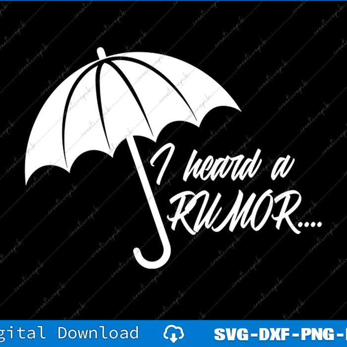 Umbrella with 'I heard a rumor' text on a black background