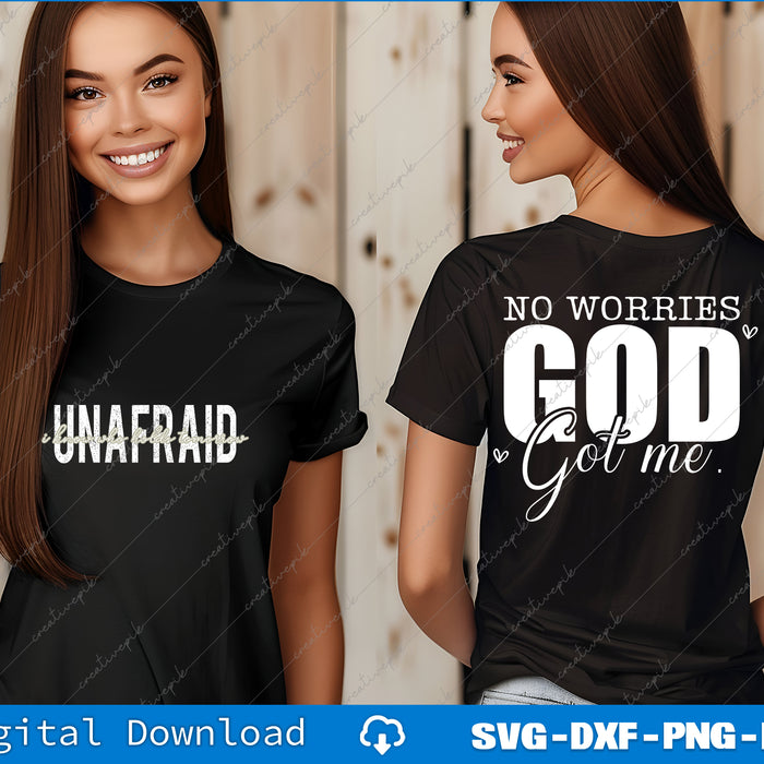 Unafraid God Got Me Christian quotes Love SVG PNG Cutting Bundle File