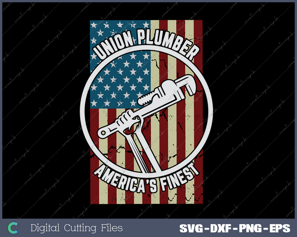 Union Plumber  Proud American Mens Gifts for Plumbers SVG PNG Cutting Printable Files