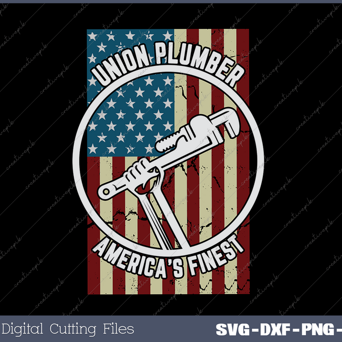 Union Plumber  Proud American Mens Gifts for Plumbers SVG PNG Cutting Printable Files