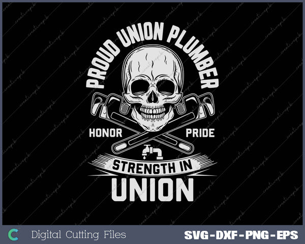 Union Plumber Shirt Union Pride Pipefitter SVG PNG Cutting Printable Files