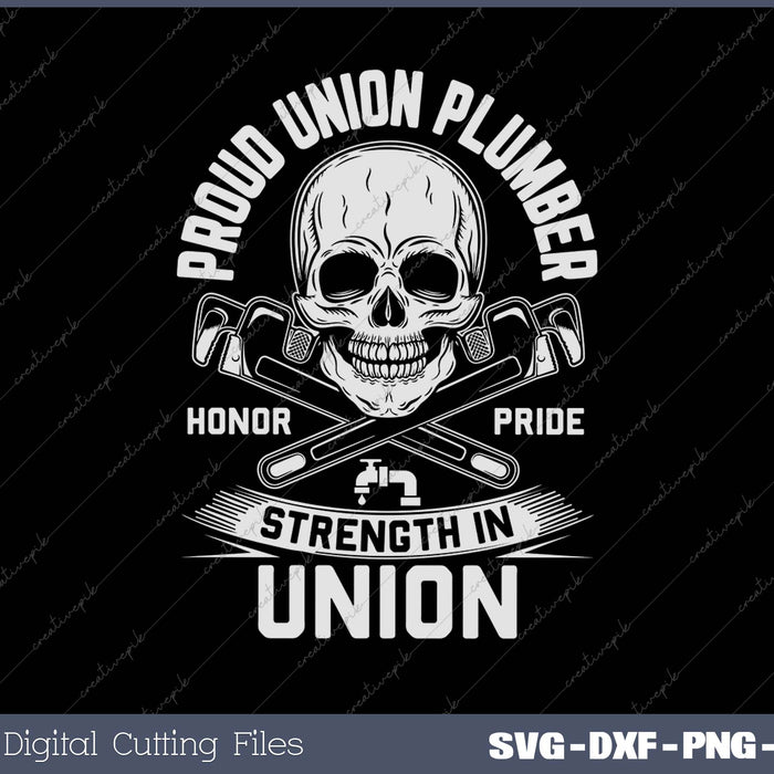 Union Plumber Shirt Union Pride Pipefitter SVG PNG Cutting Printable Files